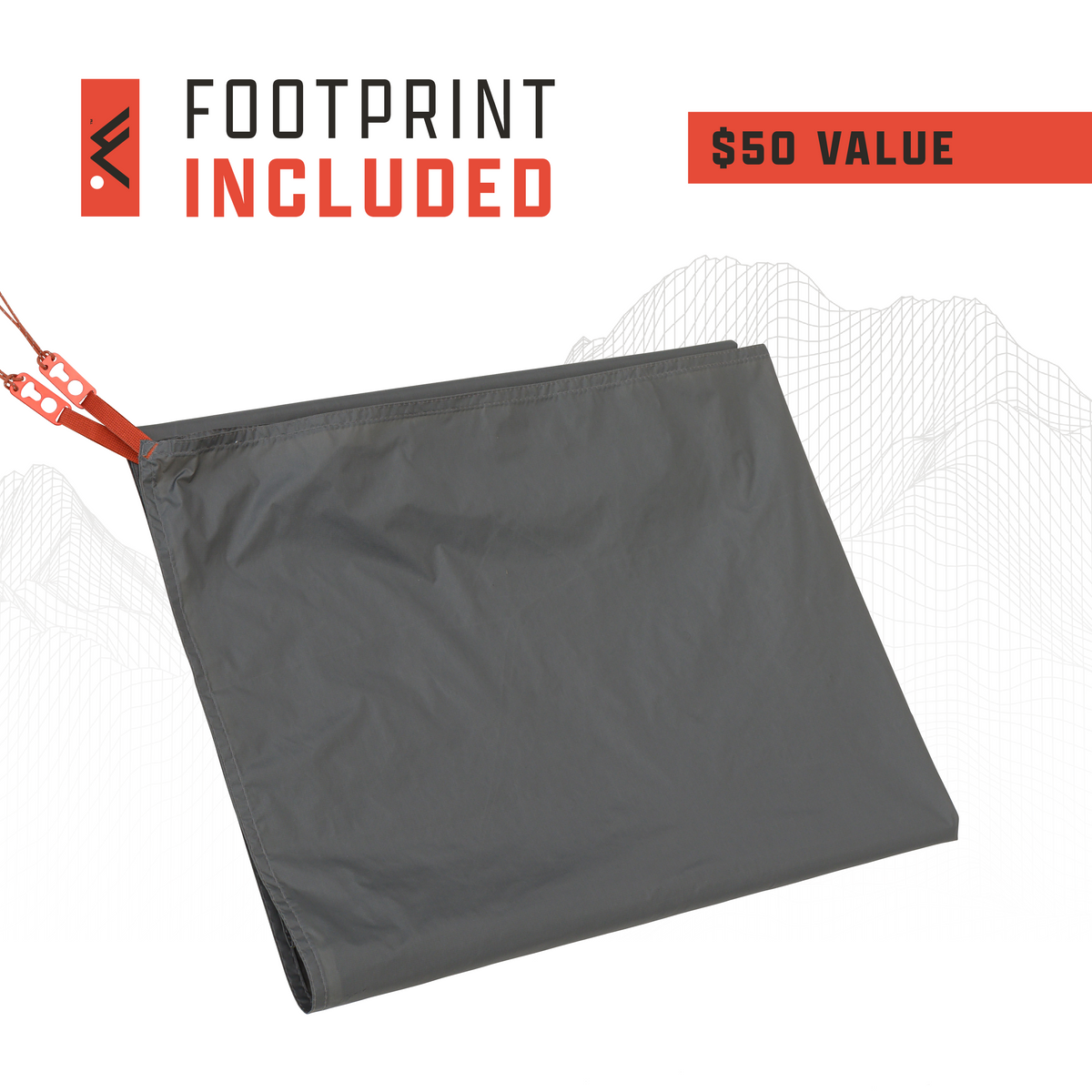 Image of tent footprint groundsheet with label “Footprint Included – $50 value.”
